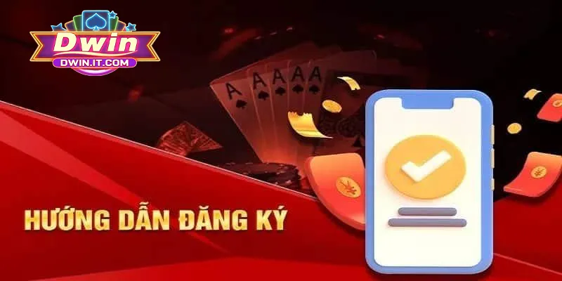 DWIN Nhà Cái | TRANG CHỦ TẢI D win CHÍNH THỨC 33 Chi tiết quy trình đăng ký DWIN cho thành viên mới